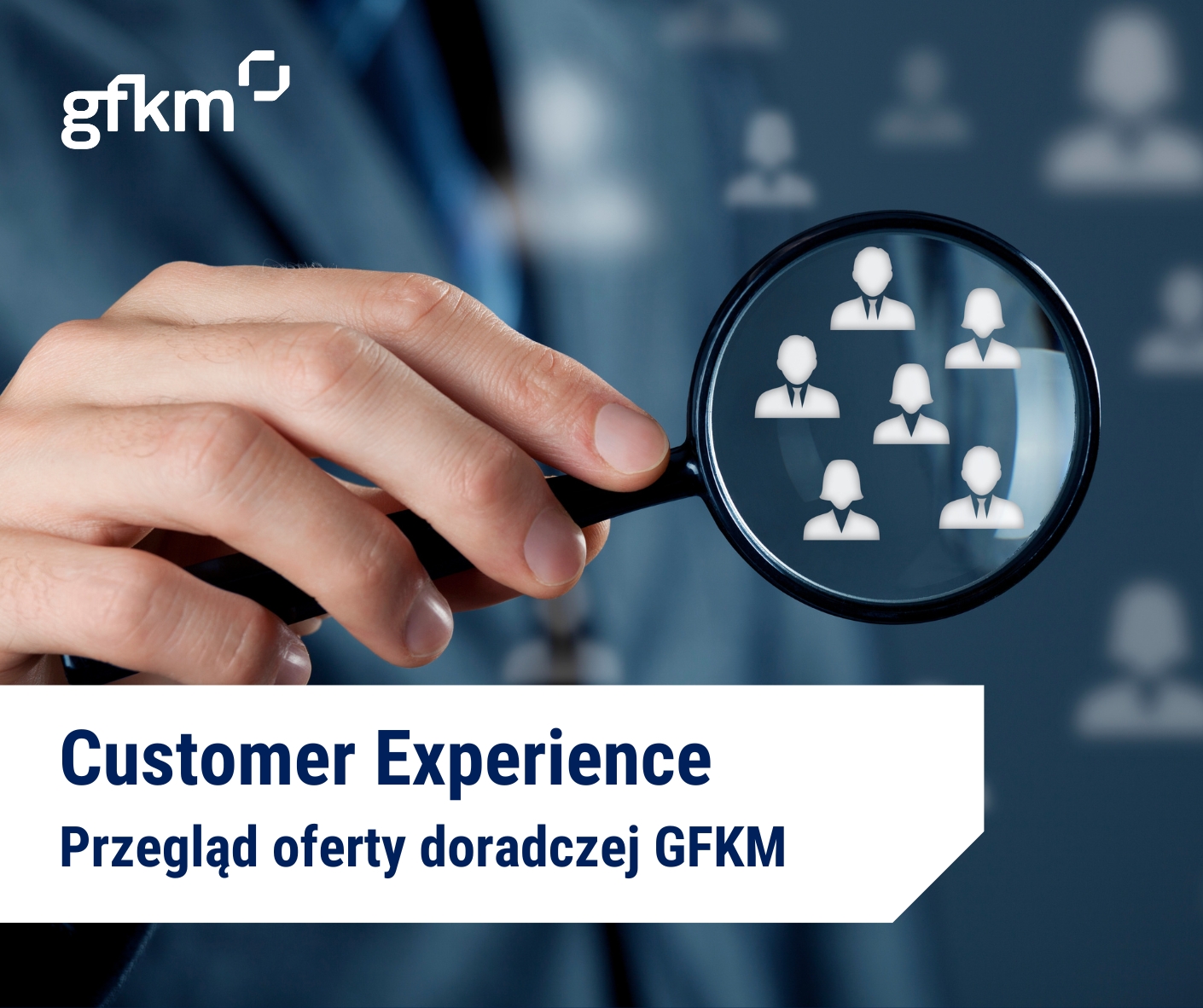 Customer Experience doradztwo GFKM