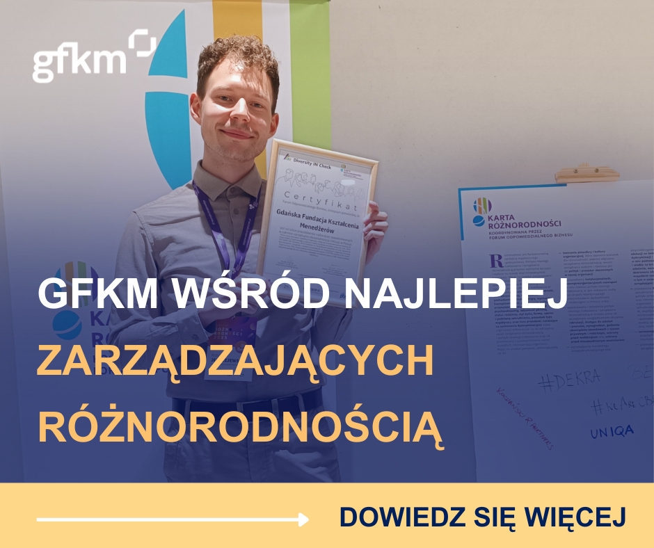 Certyfikat potwierdzający obecność GFKM na liście pracodawców najbardziej zaawansowanych w zakresie zarządzania różnorodnością i inkluzją
